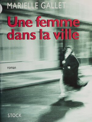 cover image of Une femme dans la ville